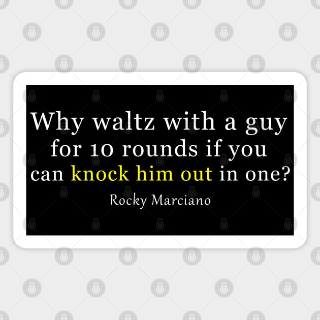 Rocky Marciano Quote Magnet by PrimalWarfare